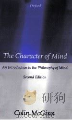 THE CHARACTER OF MIND   1996  PDF电子版封面    COLIN MCGINN 