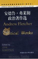 ANDREW FLETCHER POLITICAL WORKS   1997  PDF电子版封面    JOHN ROBERTSON 
