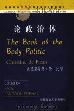 THE BOOK OF THE BODY POLITIC   1994  PDF电子版封面    KATE LANGDON FORHAN 