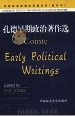 AUGUSTE COMTE EARLY POLITICAL WRITINGS   1998  PDF电子版封面    H.S.JONES 