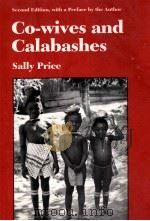 CO-WIVES AND CALABASHES SECOND EDITION   1993  PDF电子版封面    SALLY PRICE 