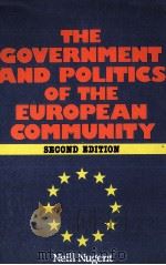THE GOVERNMENT AND POLITICS OF THE EUROPEAN COMMUNITY SECOND EDITION   1991  PDF电子版封面    NEILL NUGENT 