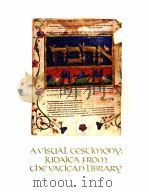 A VISUAL CESCIMONY:JUDAICA FROM THE VACICAN LIBRARY   1987  PDF电子版封面     