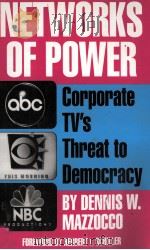 NETWORKS OF POWER:CORPORATE TV‘S THREAT TO DEMOCRACY（1994 PDF版）