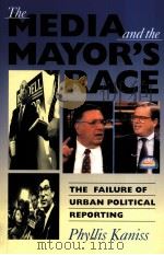 THE MEDIA AND THE MAYOR‘S RACE（1995 PDF版）