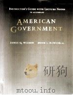 AMERICAN GOVERNMENT INSTITUTIONS AND POLICIES SIXTH EDITION   1995  PDF电子版封面    JAMES Q.WILSON AND JOHN J.DIIU 