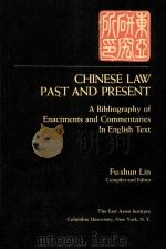 CHINESE LAW PAST AND PRESENT   1966  PDF电子版封面    FU-SHUN LIN 