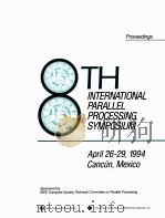 PROCEEDINGS EIGHTH INTERNATIONAL PARALLEL PROCESSING SYMPOSIUM   1994  PDF电子版封面     