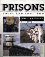 PRISONS:TODAY AND TOMORROW   1997  PDF电子版封面    JOYCELYN M.POLLOCK 