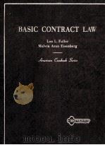 BASIC CONTRACT LAW THIRD EDITION   1972  PDF电子版封面    LON L.FULLER AND MELVIN ARON E 