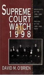 SUPREME COURT WATCH-1998   1999  PDF电子版封面    DAVID M.O’BRIEN 