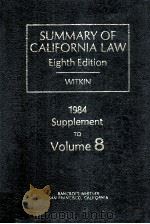 SUMMARY OF CALIFORNIA LAW EIGHTH EDITION   1984  PDF电子版封面    B.E.WITKIN 