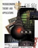 MICROECONOMIC THEORY AND APPLICATIONS FIFTH EDITION   1996  PDF电子版封面    EDGAR K.BROWNING AND MARK A.ZU 