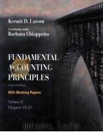 FUNDAMENTAL ACCOUNTING PRINCIPLES WITH VORKING PAPERS FOURTEENTH EDITION VOLUMEⅡ CHAPTERS 13-25   1996  PDF电子版封面    KERMIT D.LARSON AND BARBARA CH 