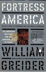FORTRESS AMERICA:THE AMERICAN MILITARY AND THE CONSEQUENCES OF PEACE   1998  PDF电子版封面     