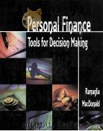 PERSONAL FINANCE:TOOLS FOR DECISION MAKING   1999  PDF电子版封面    JUDITY A.RAMAGLIA AND DIANE B. 