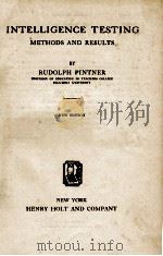 INTELLIGENCE TESTING   1931  PDF电子版封面    RUDOLF PINTNER 