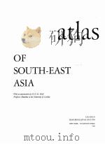 ATLAS OF SOUTH-EAST ASIA   1964  PDF电子版封面     