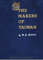 THE MAKERS OF TAIWAN   1963  PDF电子版封面    W. G. GODDARD 