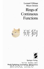 RINGS OF CONTINUOUS FUNCTIONS   1960  PDF电子版封面    L. GILLMAN AND M. JERISON 