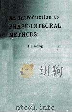 AN INTRODUCTION TO PHASE-INTEGRAL METHODS（1962 PDF版）