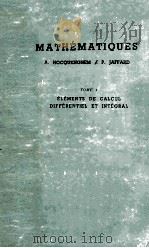 MATHEMATIQUES TOME Ⅰ   1962  PDF电子版封面    A.HOCQUENGHEM ET P.JAFFARD 