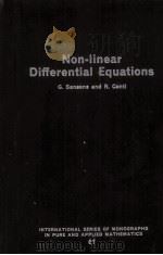 NON-LINEAR DIFFERENTIAL EQUATIONS REVISED EDITION   1964  PDF电子版封面    G.SANSONE AND R.CONTI 
