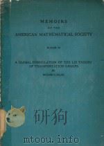 A GLOBAL FORMULATION OF THE LIE THEORY OF TRANSPORTATION GROUPS   1956  PDF电子版封面     