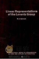 LINEAR REPRESENTATIONS OF THE LORENTZ GROUP   1964  PDF电子版封面    M.A.NAIMARK 
