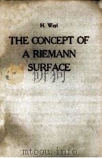 THE CONCEPT OF A RIEMANN SURFACE   1964  PDF电子版封面    HERMANN WEYL 