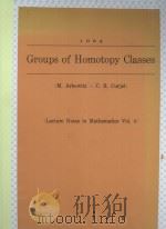 GROUPS OF HOMOTOPY CLASSES   1964  PDF电子版封面    A.ARKOWITZ AND C.R.CURJEL 