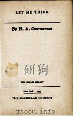 LET ME THINK   1939  PDF电子版封面    By H. A. Overstreet 