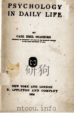 PSYCHOLOGY IN DAILY LIFE   1914  PDF电子版封面    CARL EMIL SEASHORE 