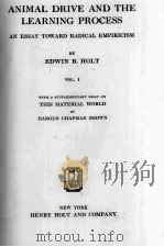 ANIMAL DRIVE AND THE LEARNING PROCESS   1931  PDF电子版封面    EDWIN B.HOLT 