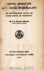 SOCIAL BEHAVIOR AND CHILD BERSONALITY   1937  PDF电子版封面     