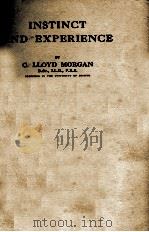 INSTINCT AND EXPERIENCE   1913  PDF电子版封面    C.LLOYD MORGAN 