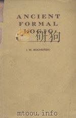 ANCIENT FORMAL LOGIC   1963  PDF电子版封面    I.M.BOCHENKI 