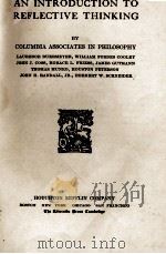 AN INTRODUCTION TO REFLECTIVE THINKING   1923  PDF电子版封面    COLUMBIA ASSOCIATES IN PHILOSO 