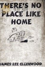 THERE'S NO PLACE LIKE HOME   1939  PDF电子版封面     