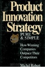 PRODUCT INNOVATION STRATEGY PURE AND SIMPLE（1995 PDF版）