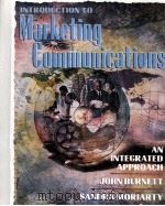 INTRODUCTION TO MARKETING COMMUNICATION:AN INTEGRATED APPROACH   1998  PDF电子版封面     