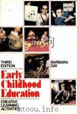 EARLY CHILDHOOD EDUCATION:CREATIVE LEARNING ACTIVITIES 3RD EDITION（1988 PDF版）