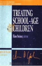 TREATING SCHOOL-AGE CHILDREN:A VOLUME IN THE JOSSEY-BASS LIBRARY OF CURRENT CLINICAL TECHNIQUE（1997 PDF版）