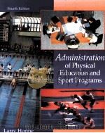 ADMINISTRATION OF PHYSICAL EDUCATION AND SPORT PROGRAMS FOURTH EDITION（1999 PDF版）