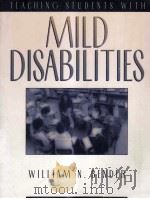 TEACHING STUDENTS WITH MILD DISABILITIES   1996  PDF电子版封面     