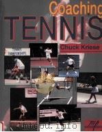 COACHING TENNIS   1997  PDF电子版封面    CHUCK KRIESE 