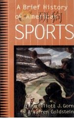 A BRIEF HISTORY OF AMERICAN SPORTS（1993 PDF版）