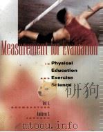MEASUREMENT FOR EVALUATION IN PHYSICAL EDUCATION AND EXERCISE SCIENCE SIXTH EDITION（1999 PDF版）