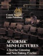 ACADEMIC MINI-LECTURES:A TEXT FOR LISTENING AND NOTE-TAKING PRACTICE   1990  PDF电子版封面     