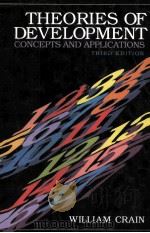 THEORIES OF DEVELOPMENT:CONCEPTS AND APPLICATIONS THIRD EDITION   1992  PDF电子版封面    WILLIAM CRAIN 
